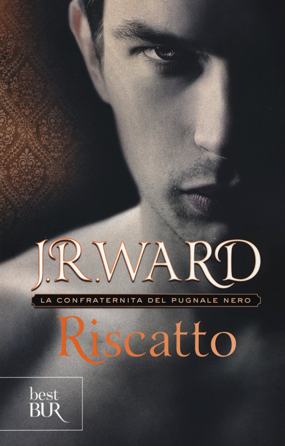 Riscatto. La confraternita del pugnale nero (BUR Best BUR) Dark Fantasy