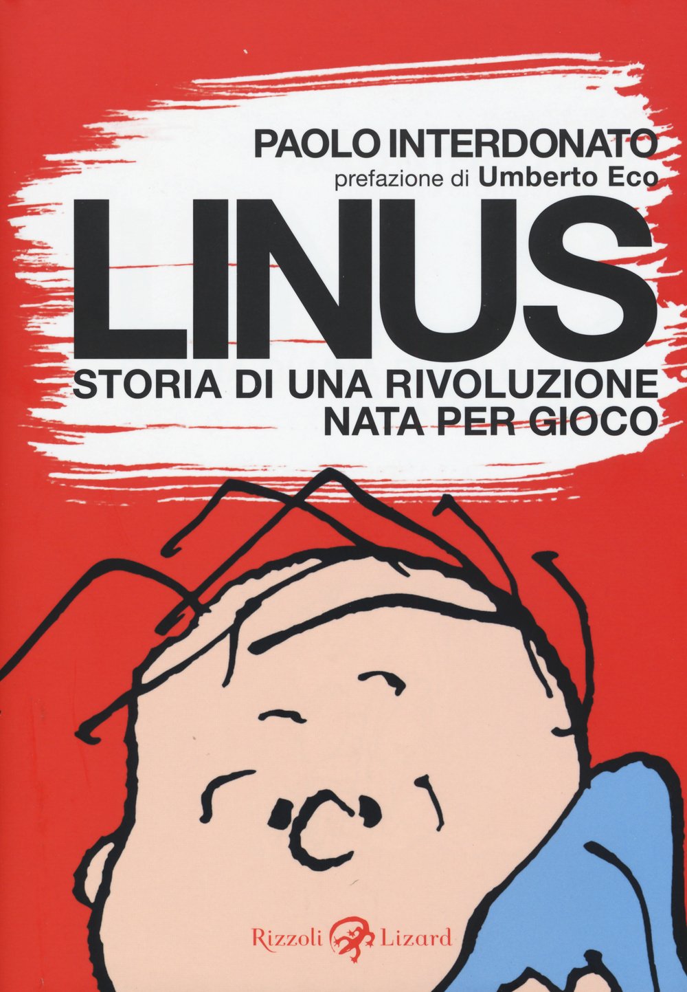 Linus. Storia di una rivoluzione nata per gioco book