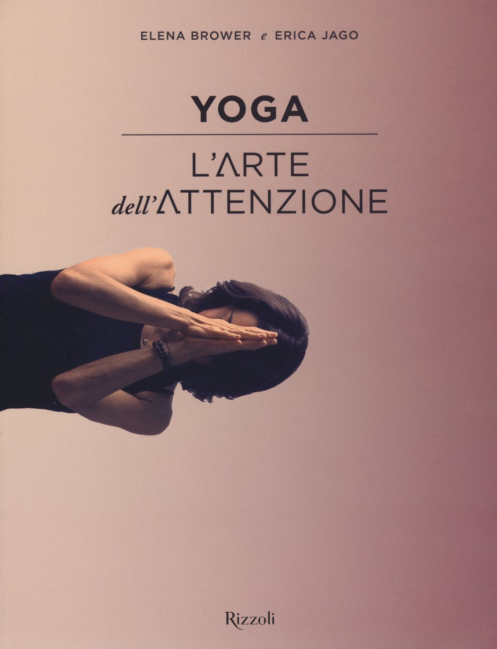 Yoga. L'arte dell'attenzione Lifestyle