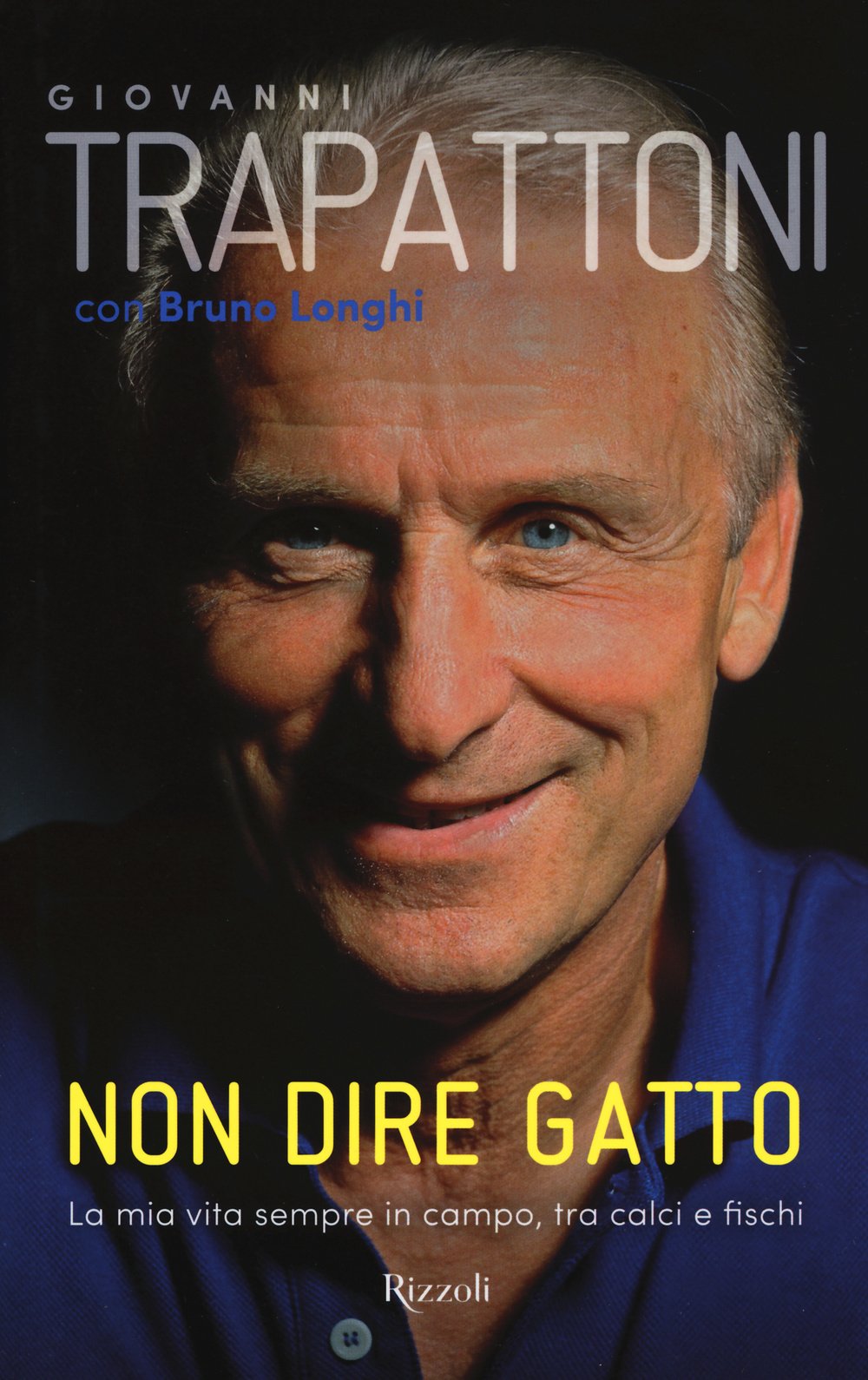 Non dire gatto. La mia vita sempre in campo, tra calci e fischi (Di tutto di più) Sports