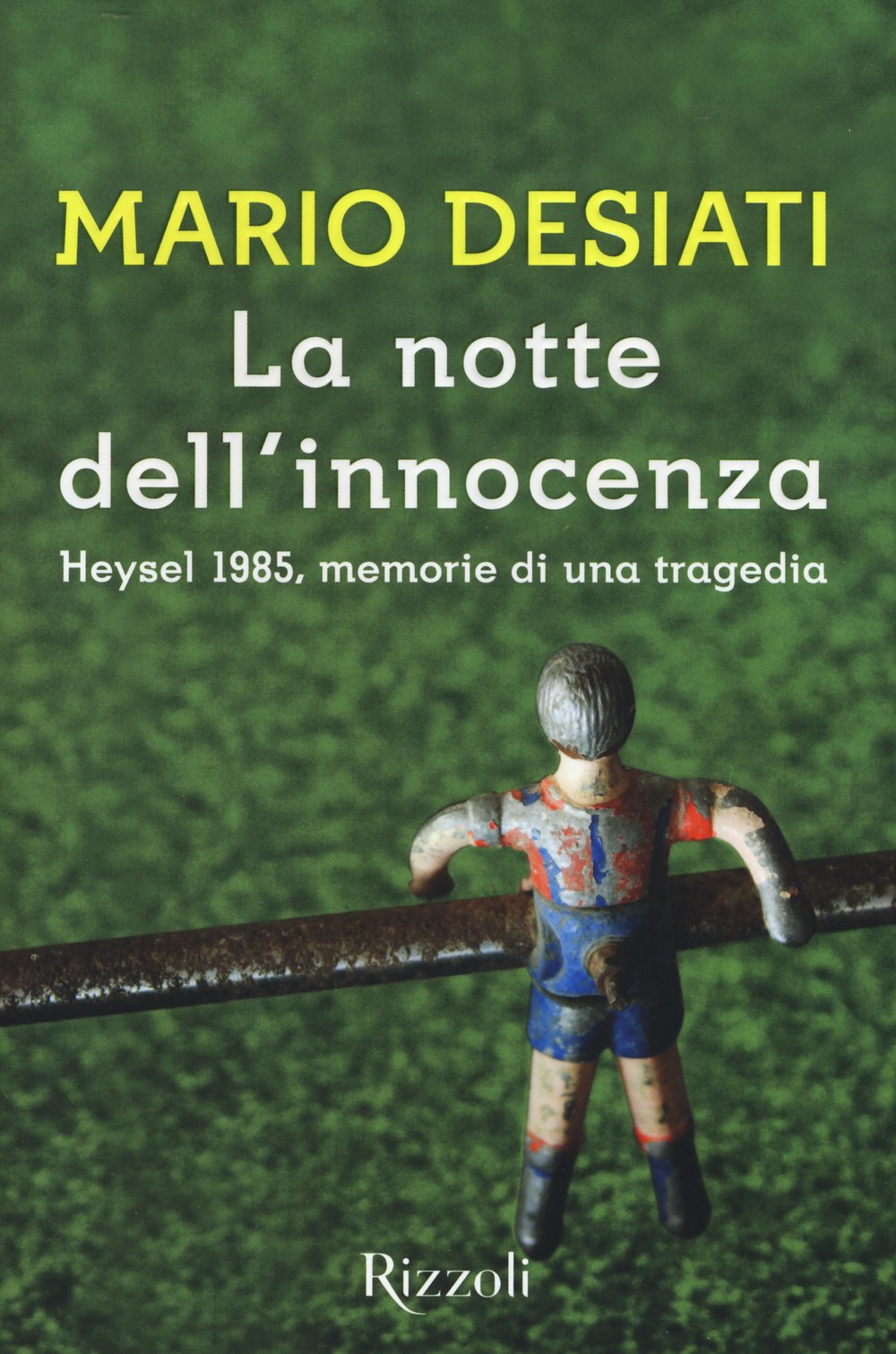 La notte dell'innocenza. Heysel 1985, memorie di una tragedia Contemporary literature