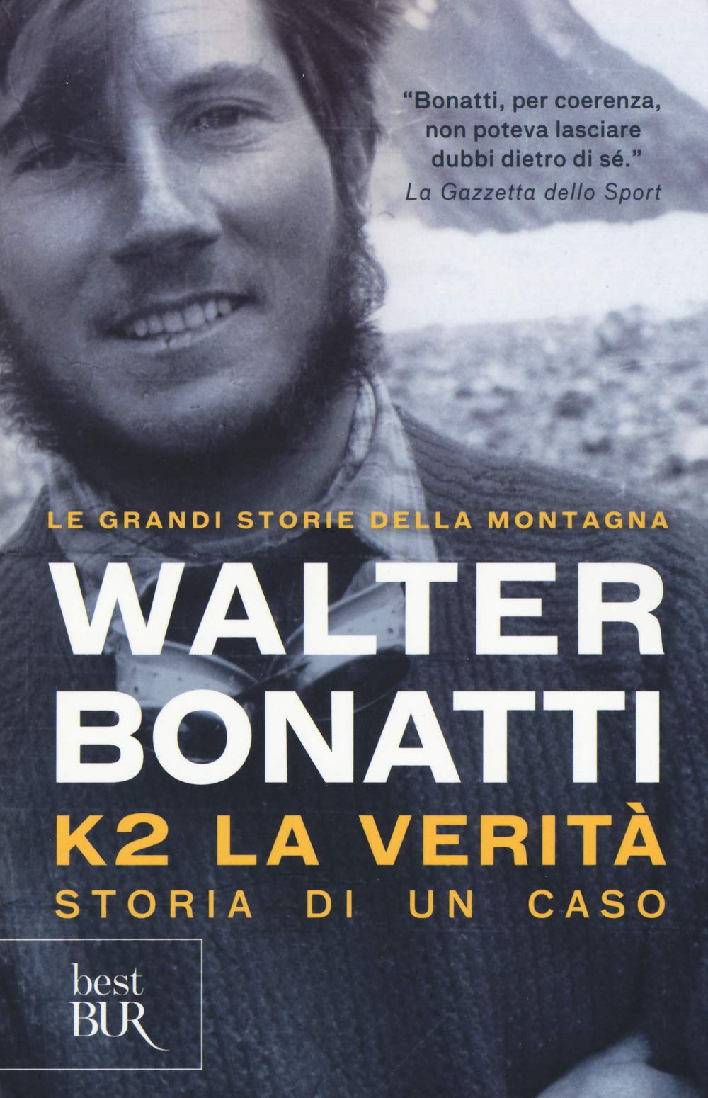 K2. La verità. Storia di un caso (BUR Best BUR) Sports