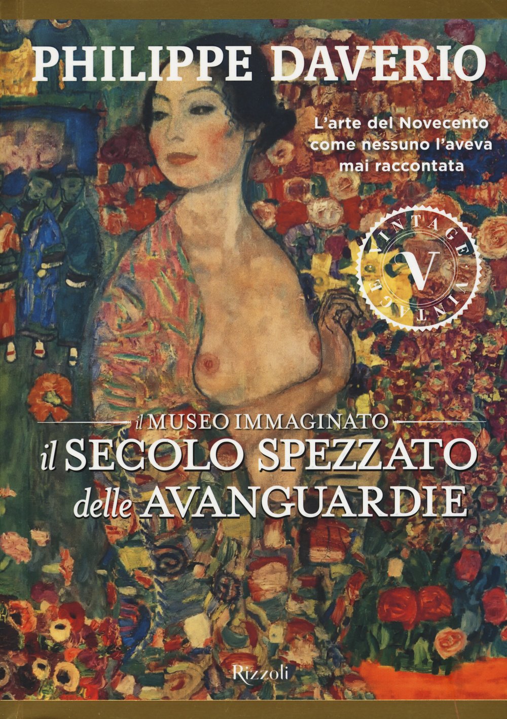 Il secolo spezzato delle avanguardie. Il museo immaginato. Ediz. illustrata book