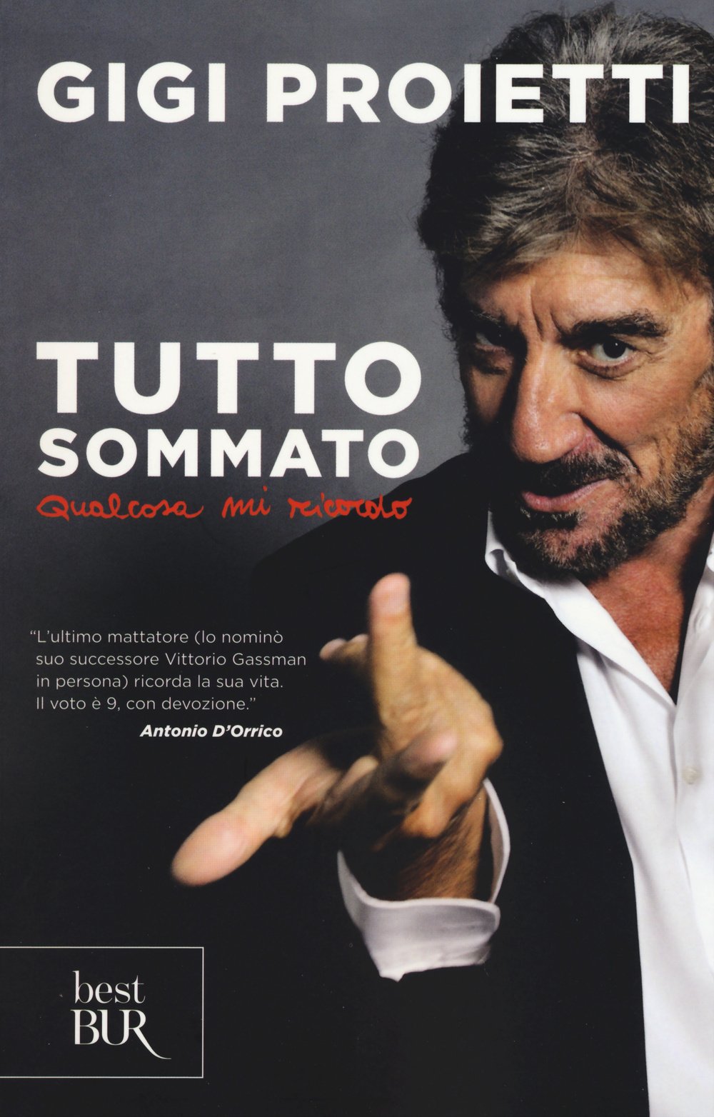 Tutto sommato qualcosa mi ricordo (BUR Best BUR) Art & Literature