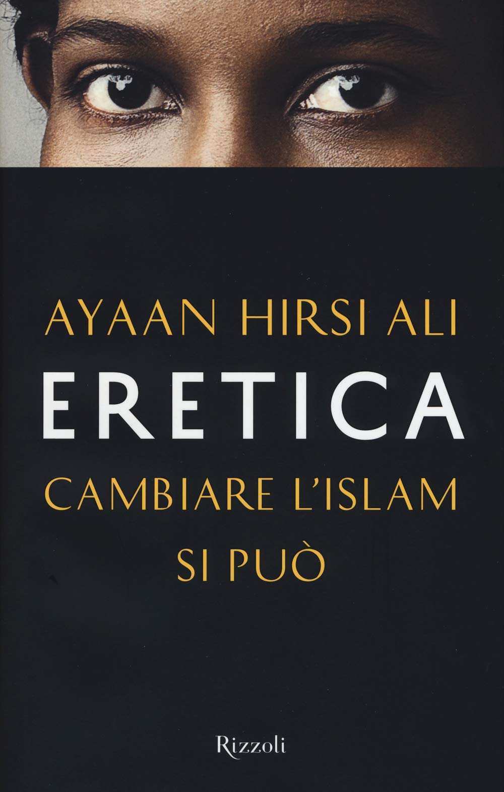 Eretica. Cambiare l'Islam si può (Saggi stranieri) Religion & Esotericism