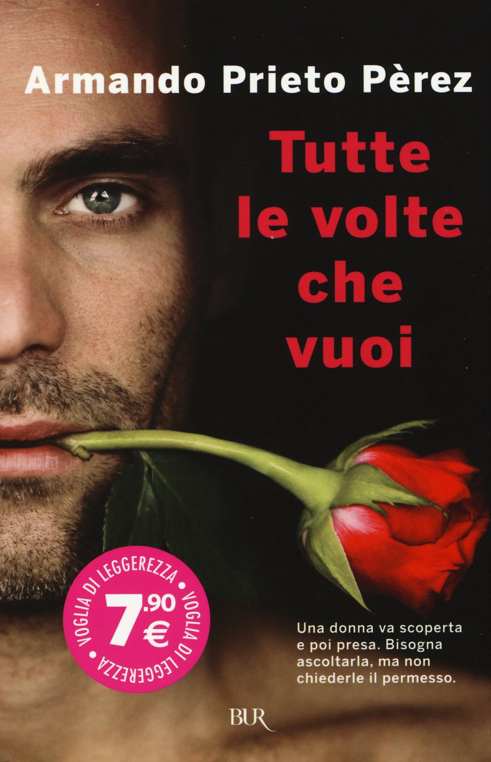 Tutte le volte che vuoi (BUR Voglia di leggerezza) Contemporary literature