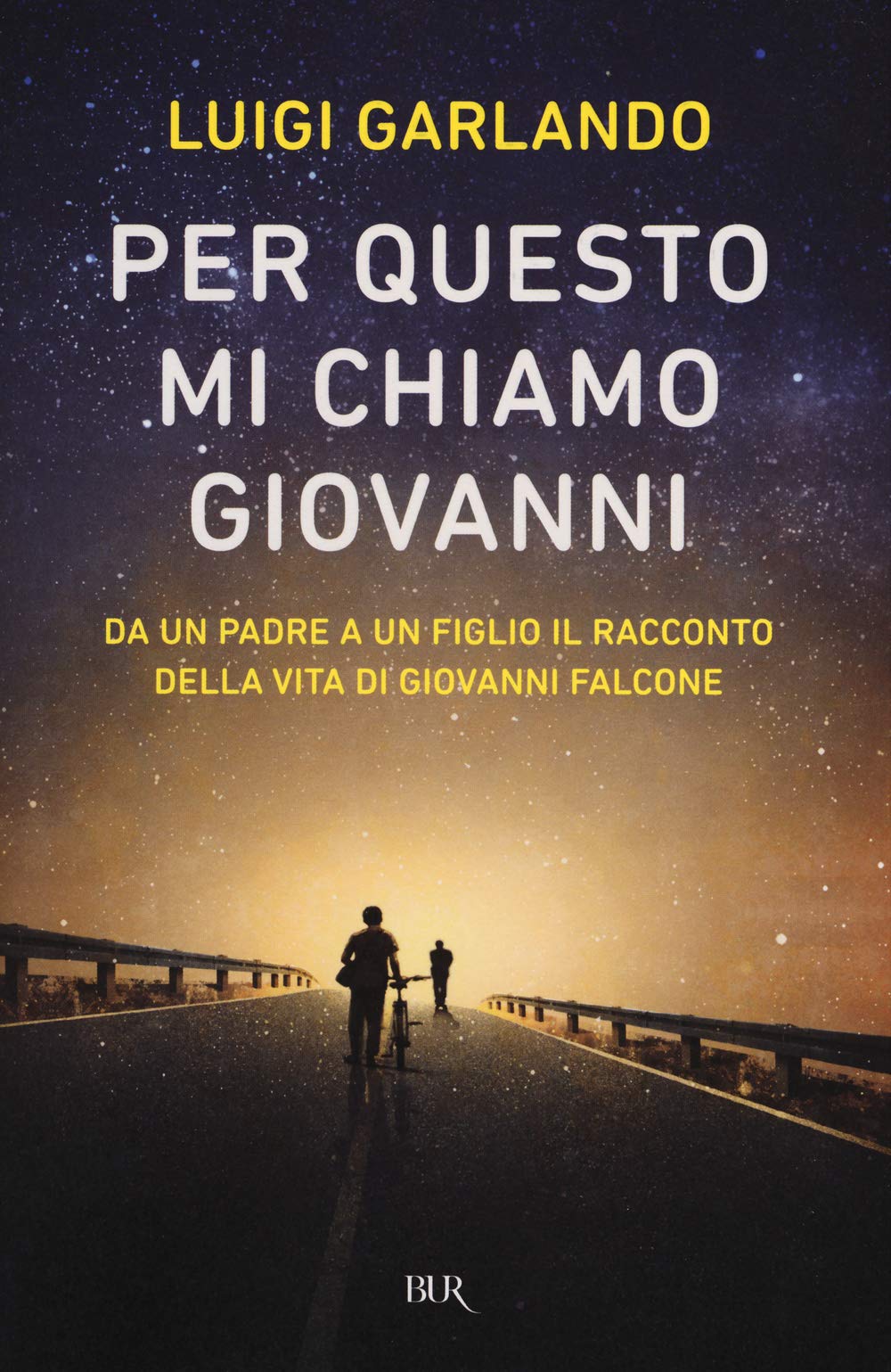 Per questo mi chiamo Giovanni. Da un padre a un figlio il racconto della vita di Giovanni Falcone 4-6 years