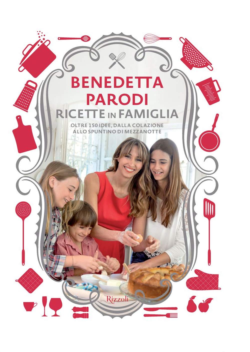 Ricette in famiglia. Oltre 150 idee, dalla colazione allo spuntino di mezzanotte Leisure, Home & Garden