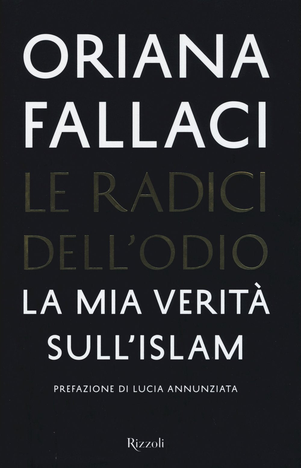 Le radici dell'odio.La mia verita' sull'Islam International