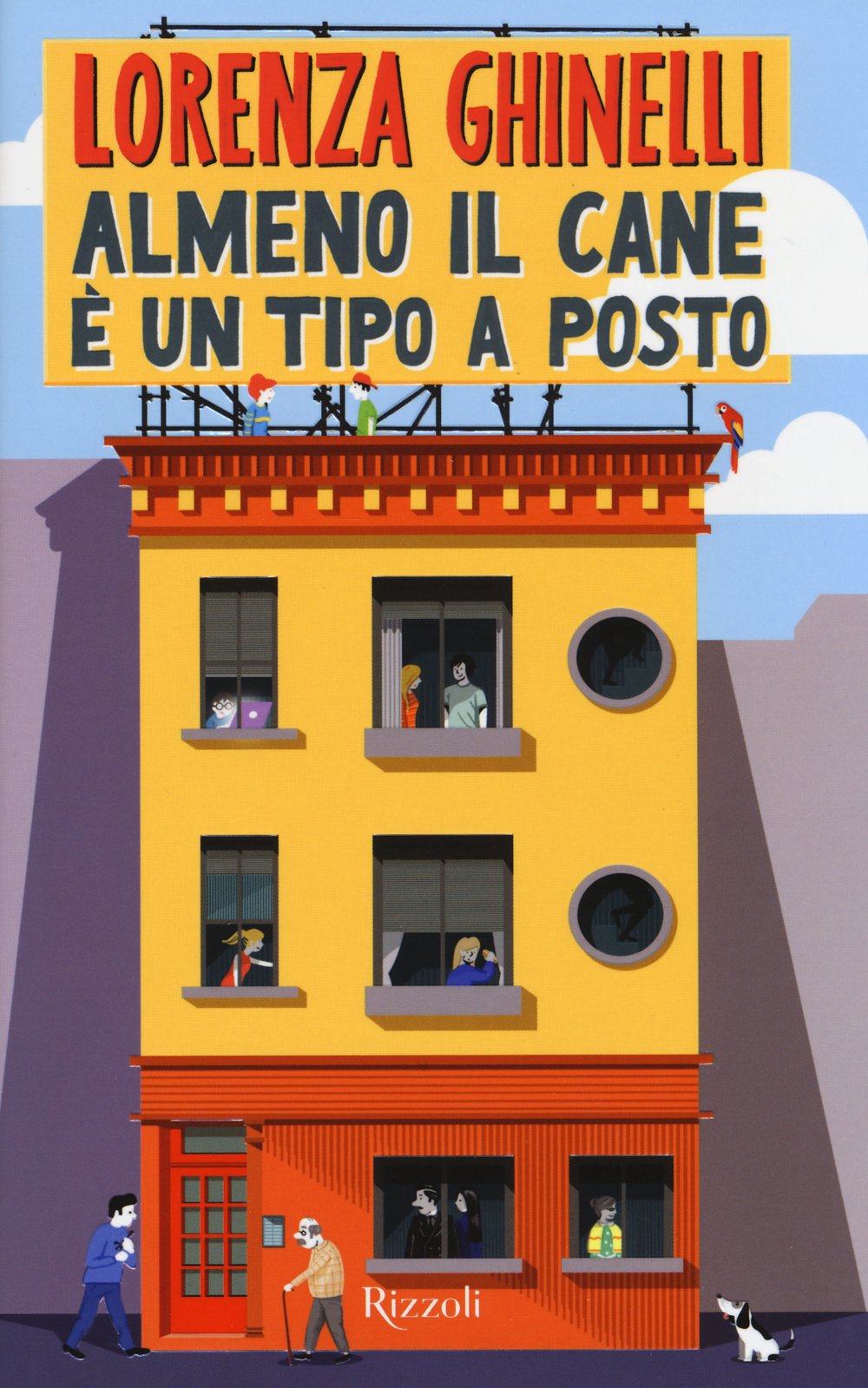 Almeno il cane è un tipo a posto (Rizzoli narrativa) Contemporary literature