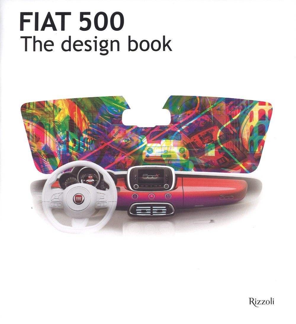Fiat 500. The design book Leisure, Home & Garden