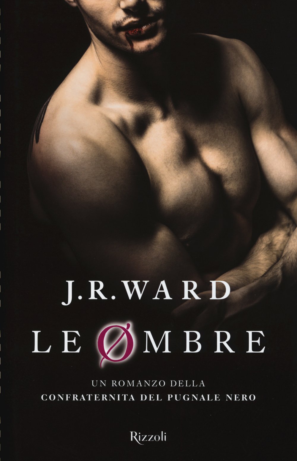 Le ombre. La confraternita del pugnale nero (Rizzoli best) Dark Fantasy