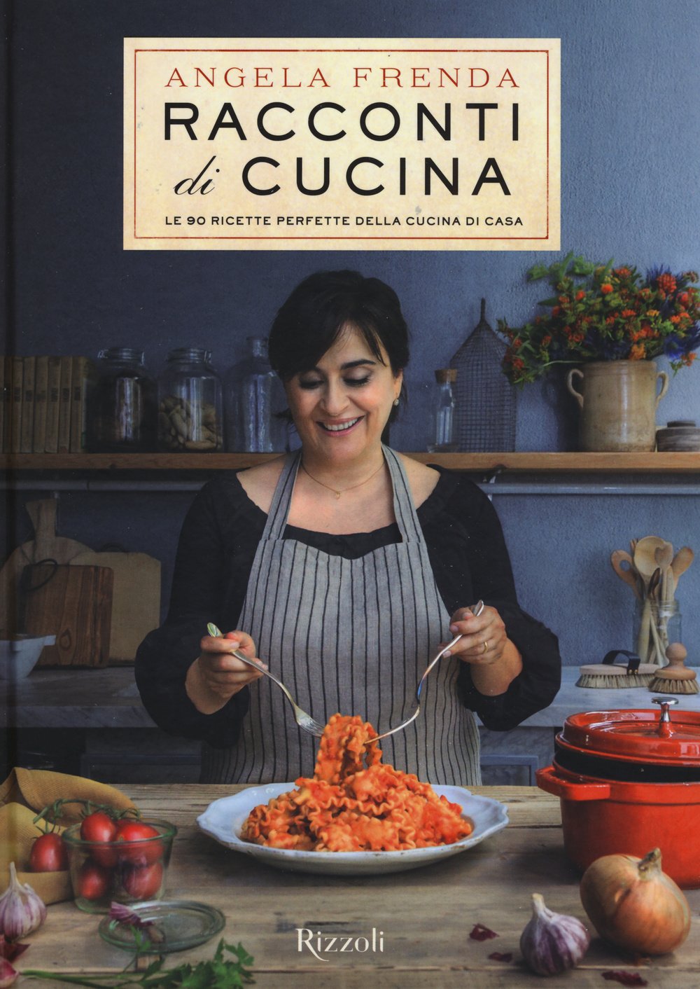 Racconti di cucina. Le 90 ricette perfette della cucina di casa Leisure, Home & Garden