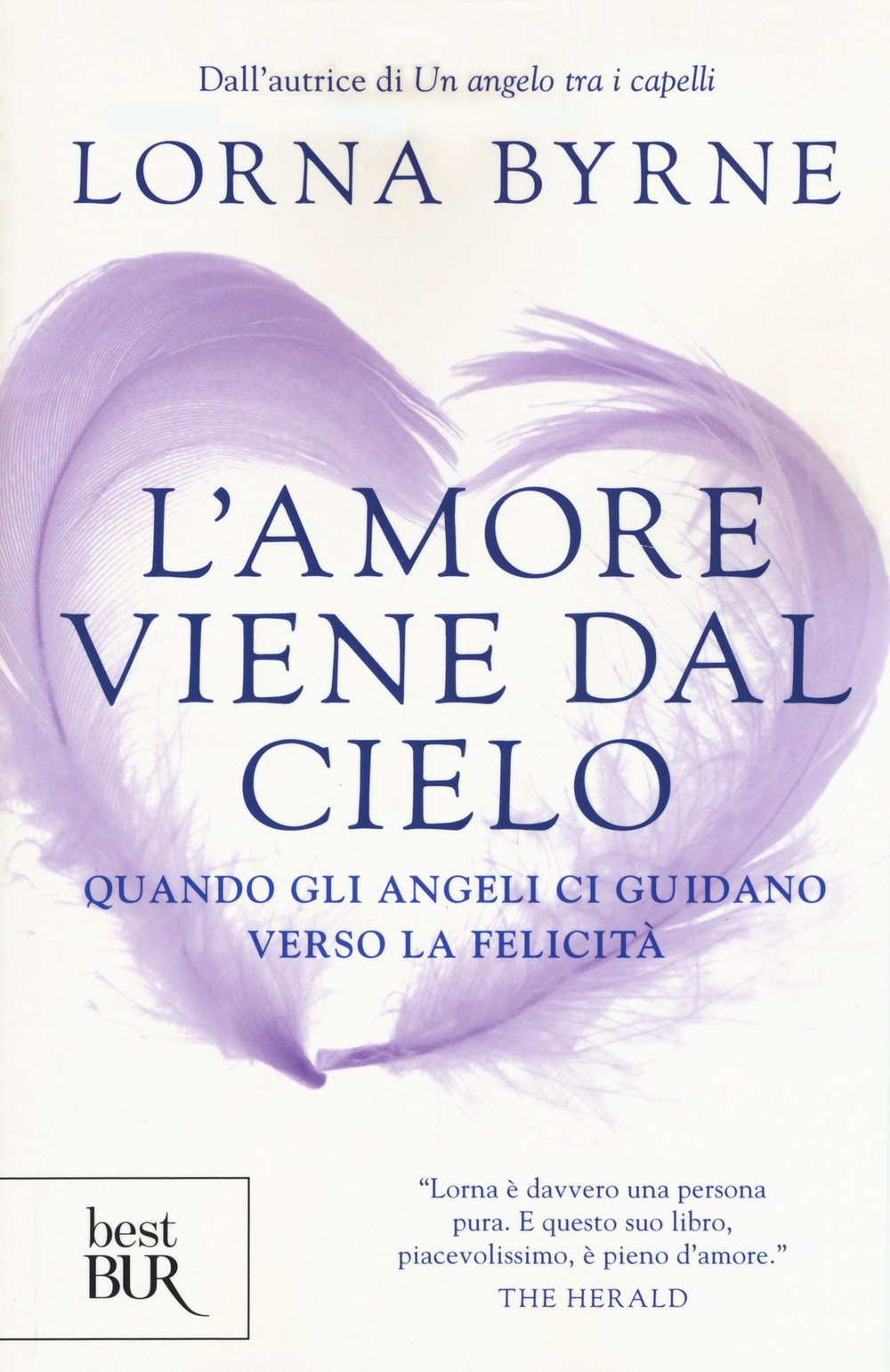L'amore viene dal cielo. Quando gli angeli ci guidano verso la felicità book