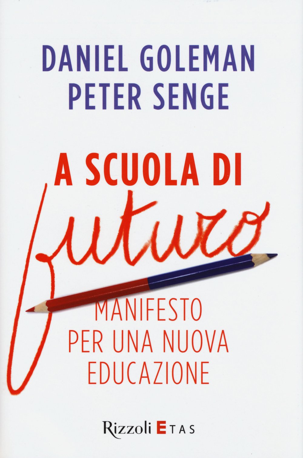 A scuola di futuro. Manifesto per una nuova educazione book