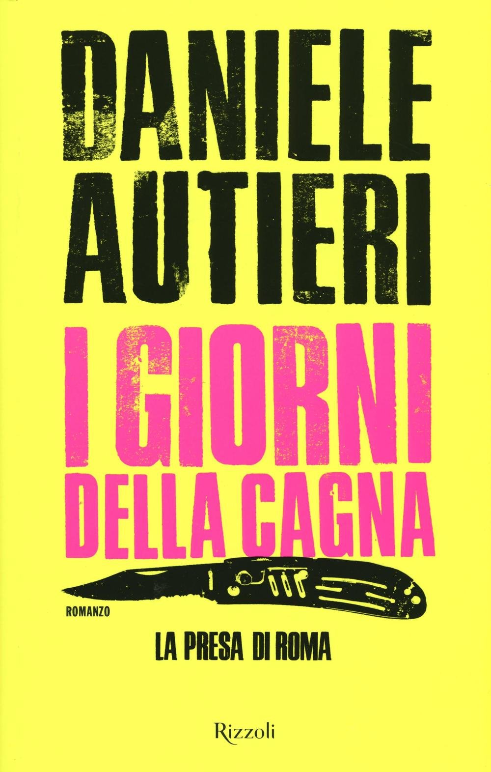 I giorni della cagna. La presa di Roma book