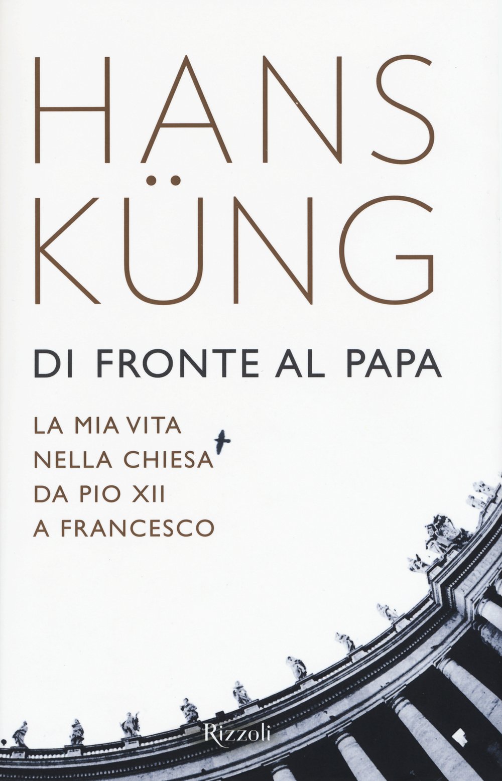 Di fronte al papa. La mia vita nella Chiesa da Pio XII a Francesco book