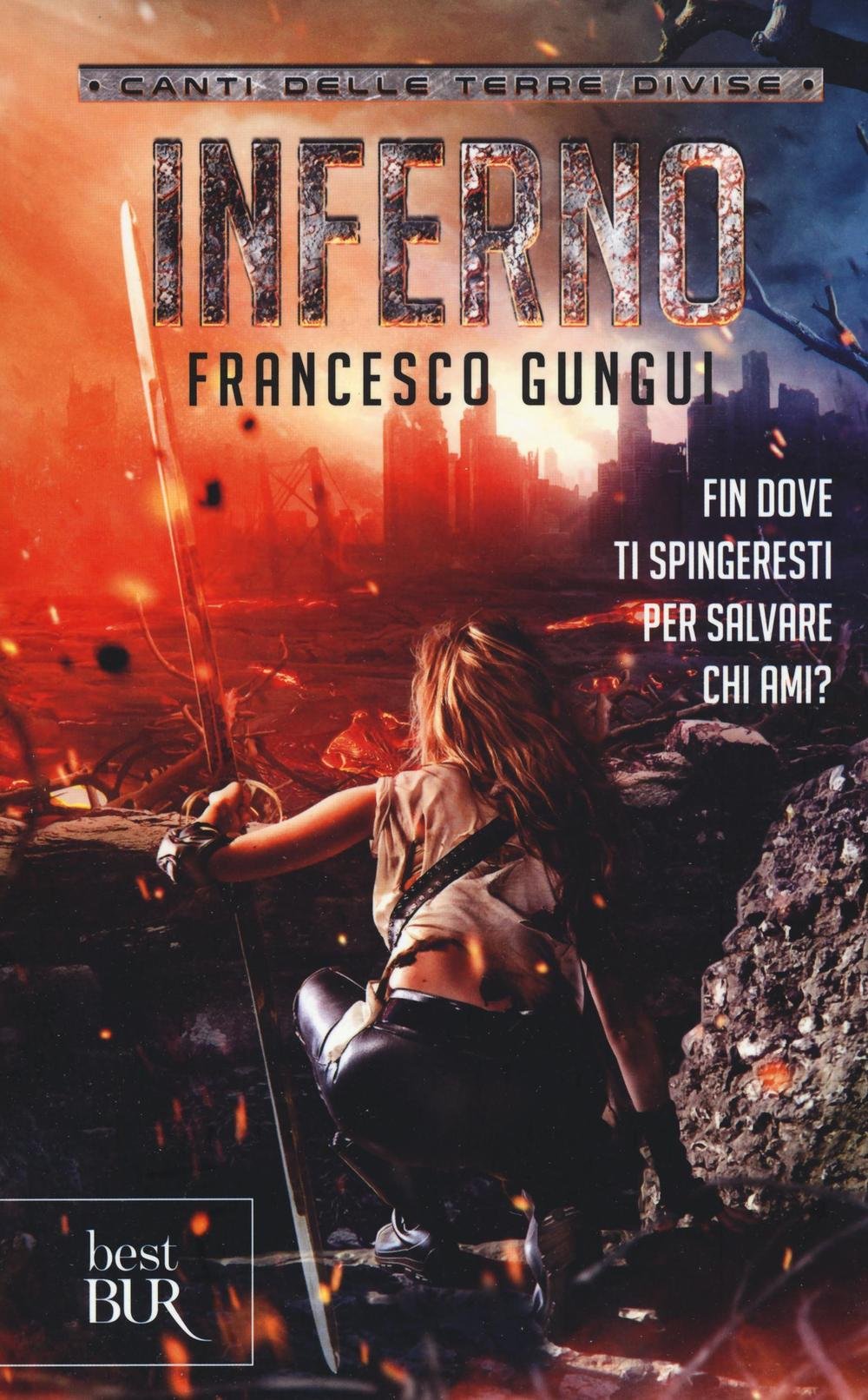 Inferno. Canti delle terre divise (BUR Best BUR) Contemporary literature