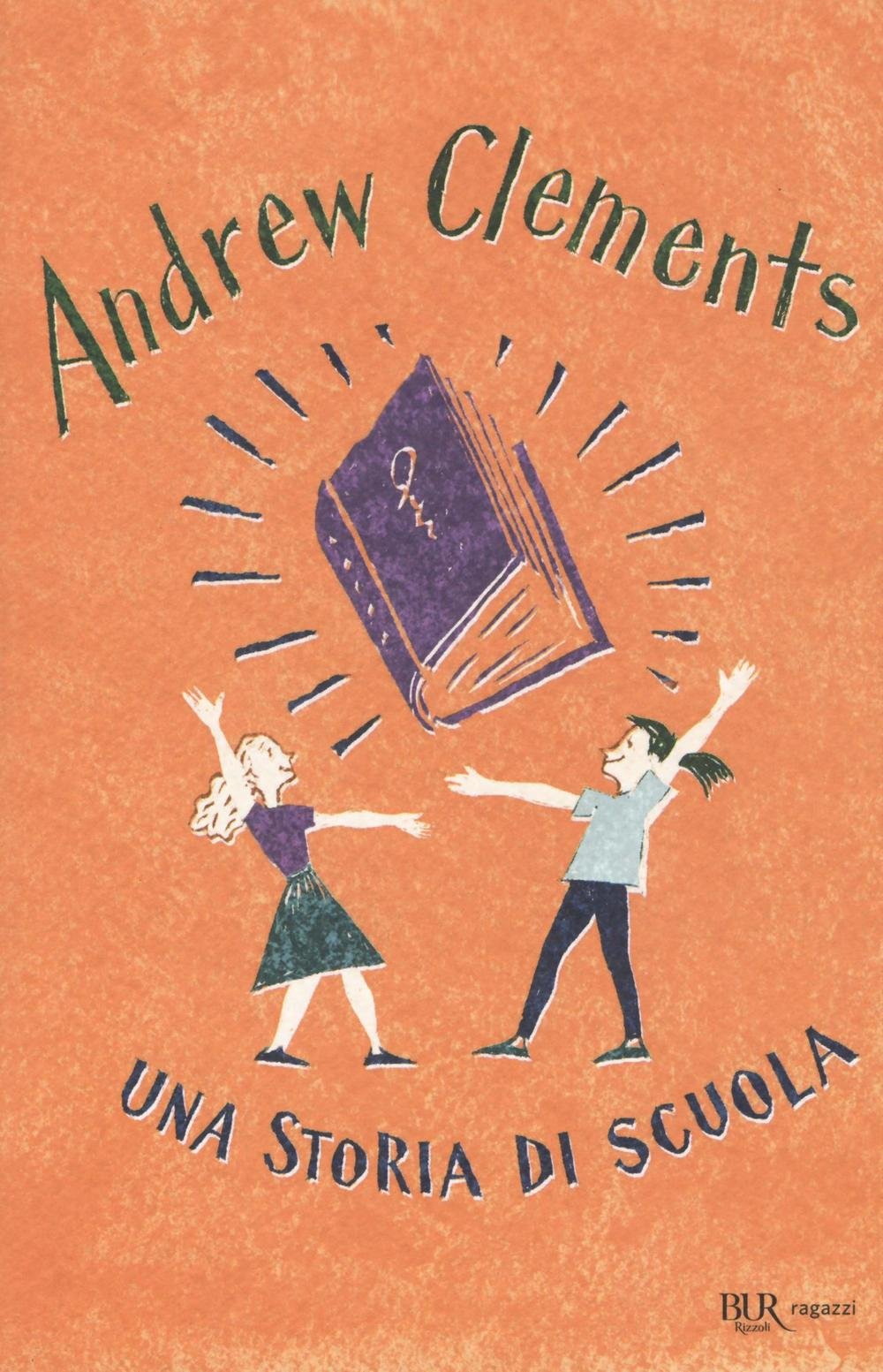 Una storia di scuola (Bur ragazzi) Novels & Short Stories