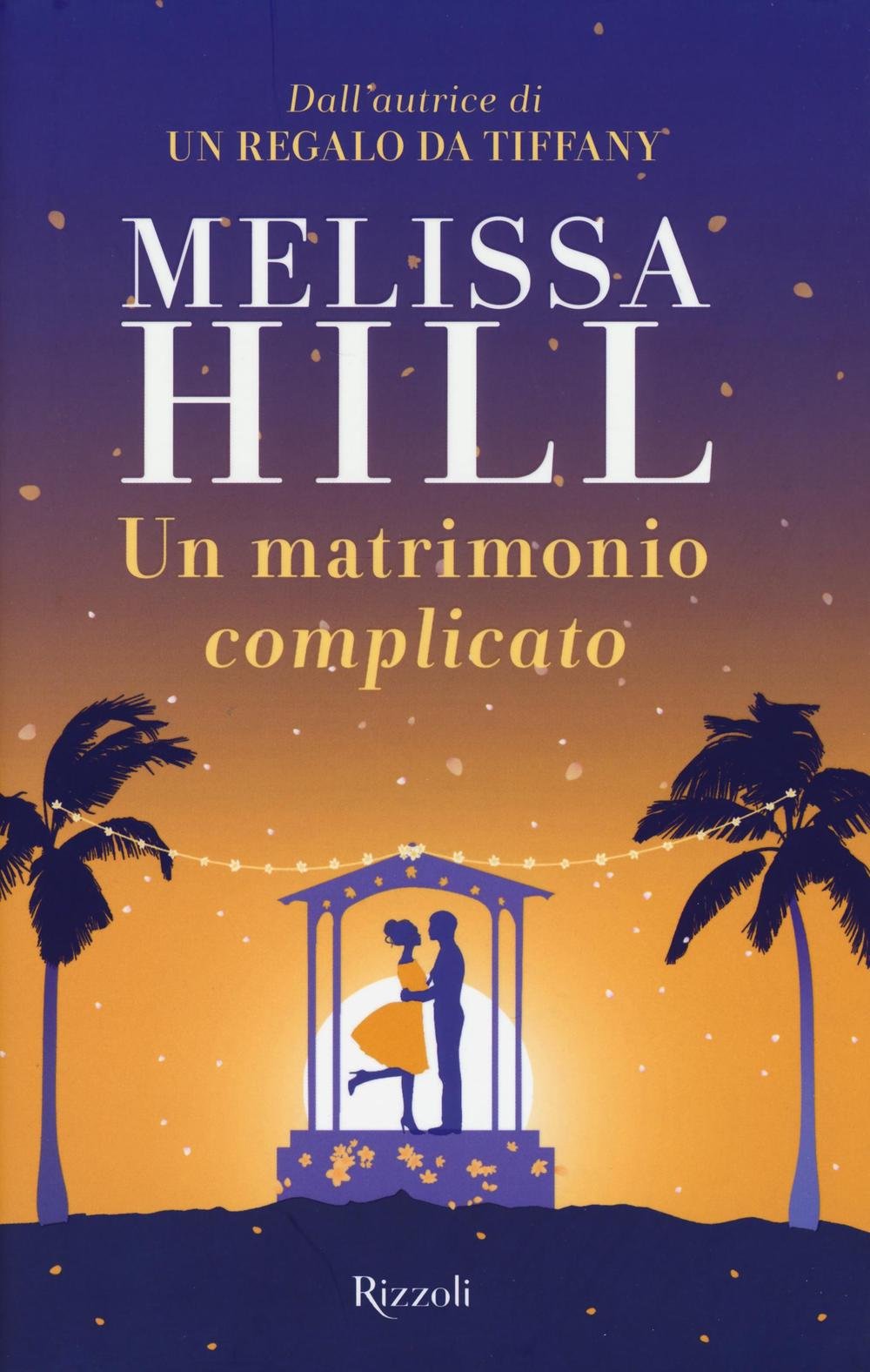 Un matrimonio complicato (Rizzoli best) Contemporary literature