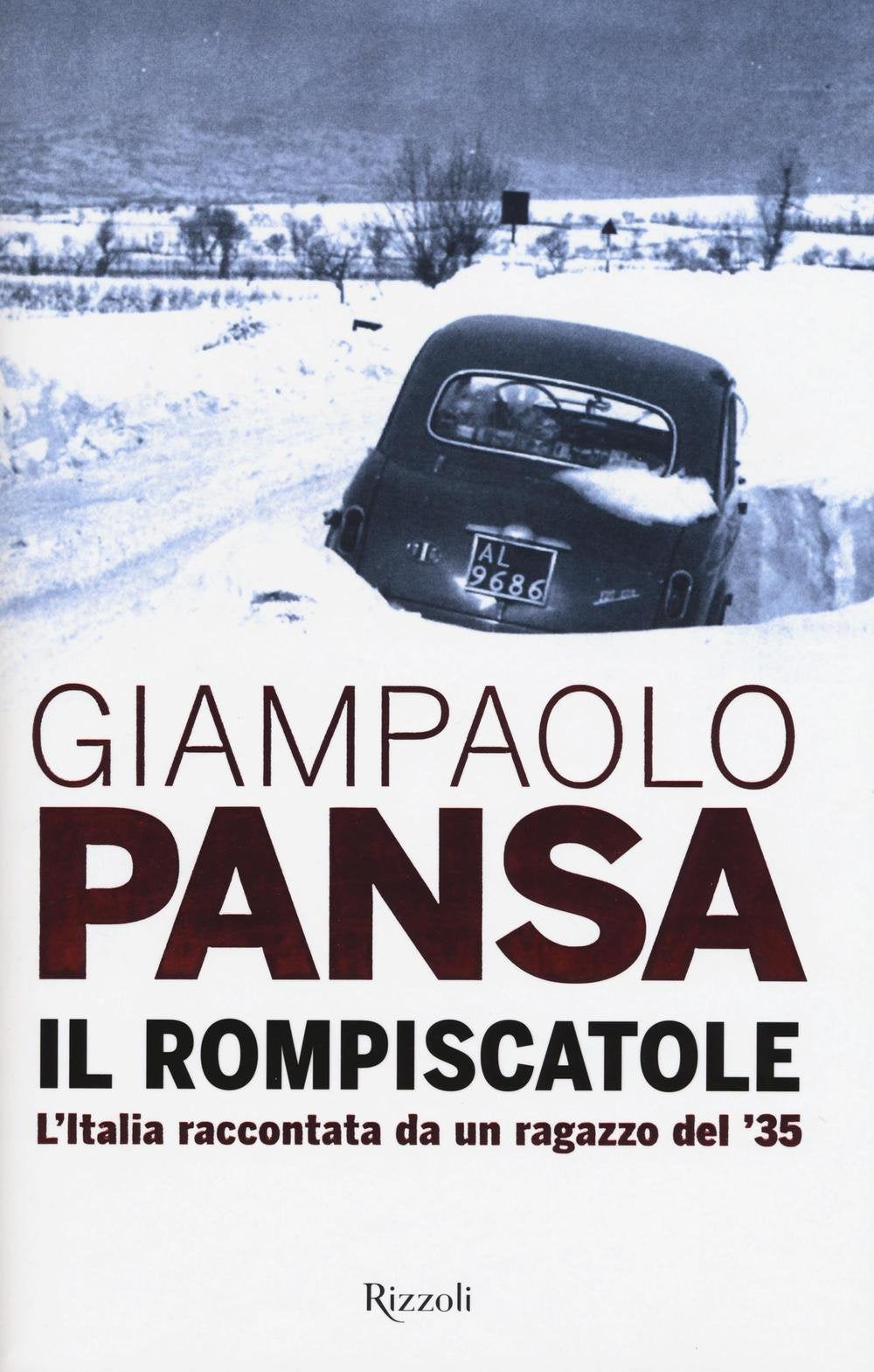 Il rompiscatole. L'Italia raccontata da un ragazzo del '35 Media & Communication