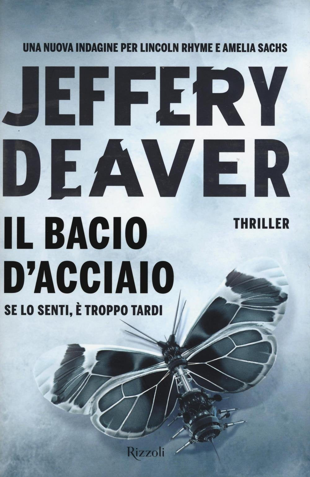 Il bacio d'acciaio (Rizzoli best) Contemporary literature