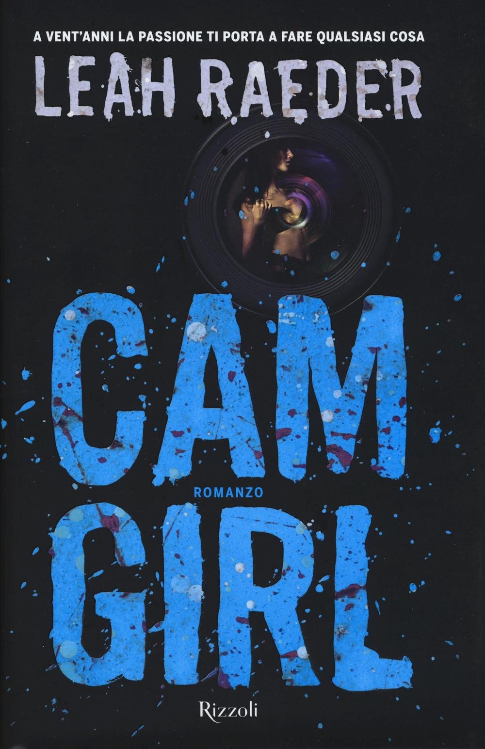 Cam girl (Rizzoli best) Contemporary literature