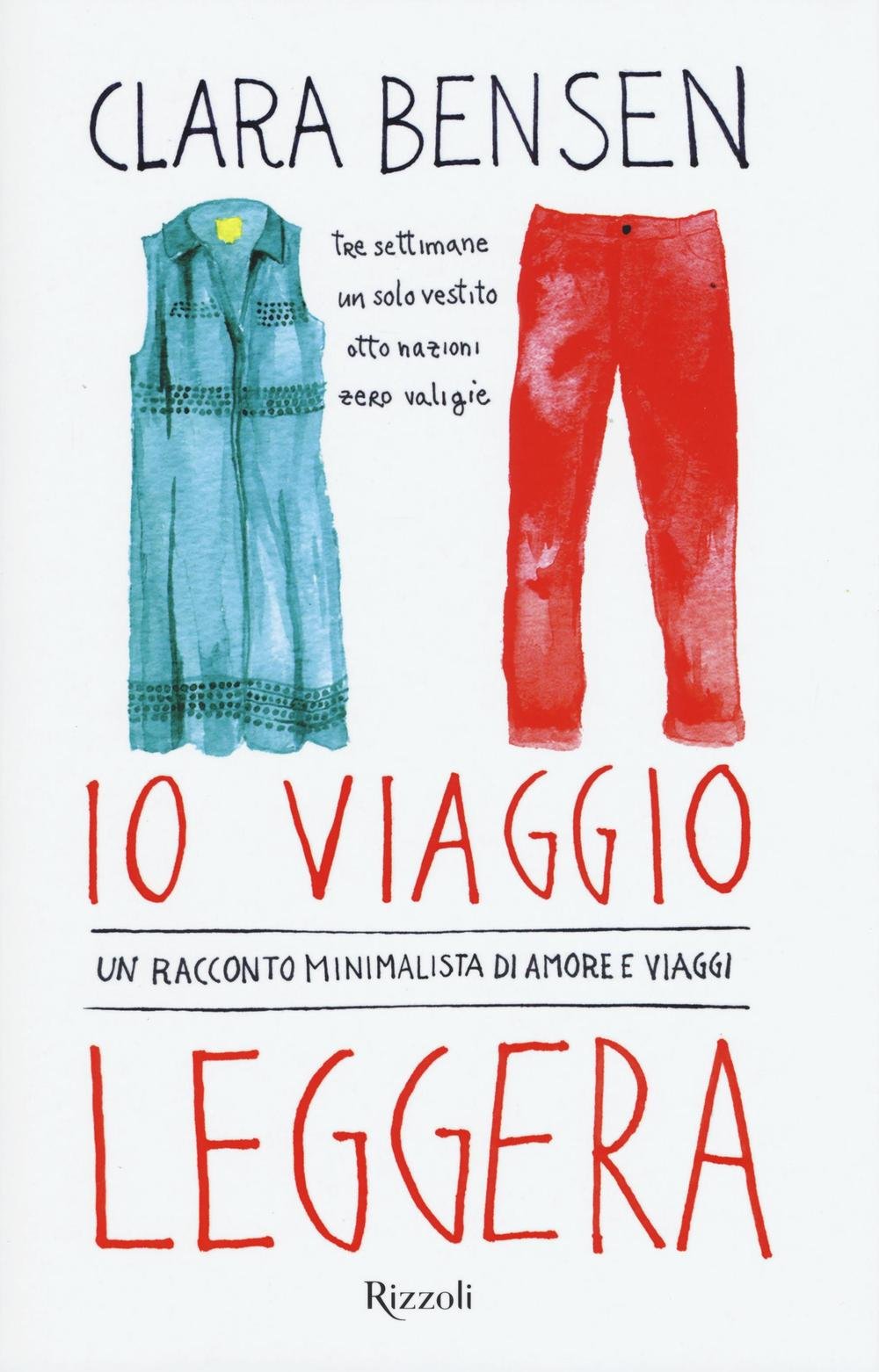Io viaggio leggera. Un racconto minimalista di amore e viaggi book