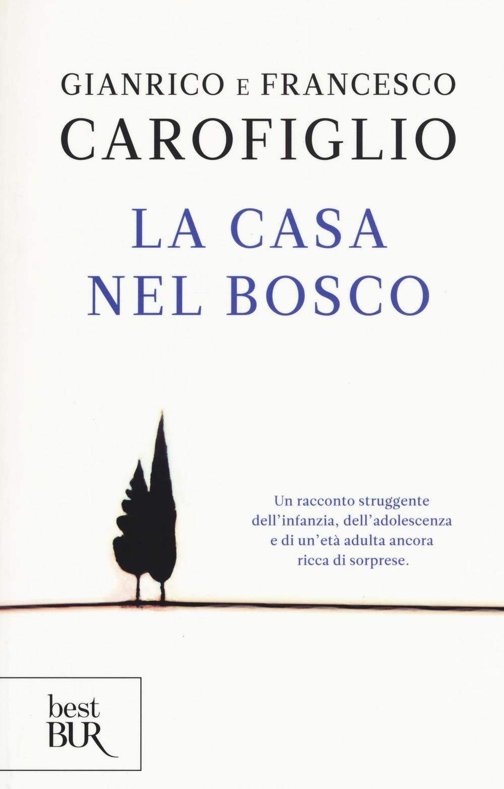 La casa nel bosco (BUR Best BUR) Contemporary literature