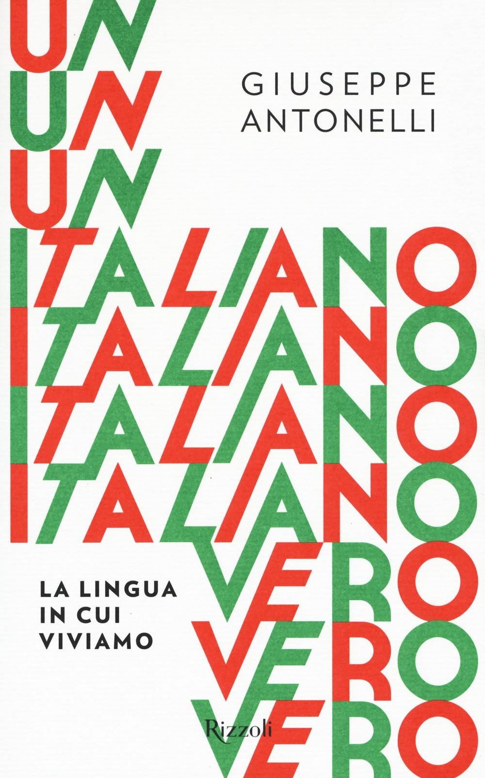 Un italiano vero. La lingua in cui viviamo Social Sciences