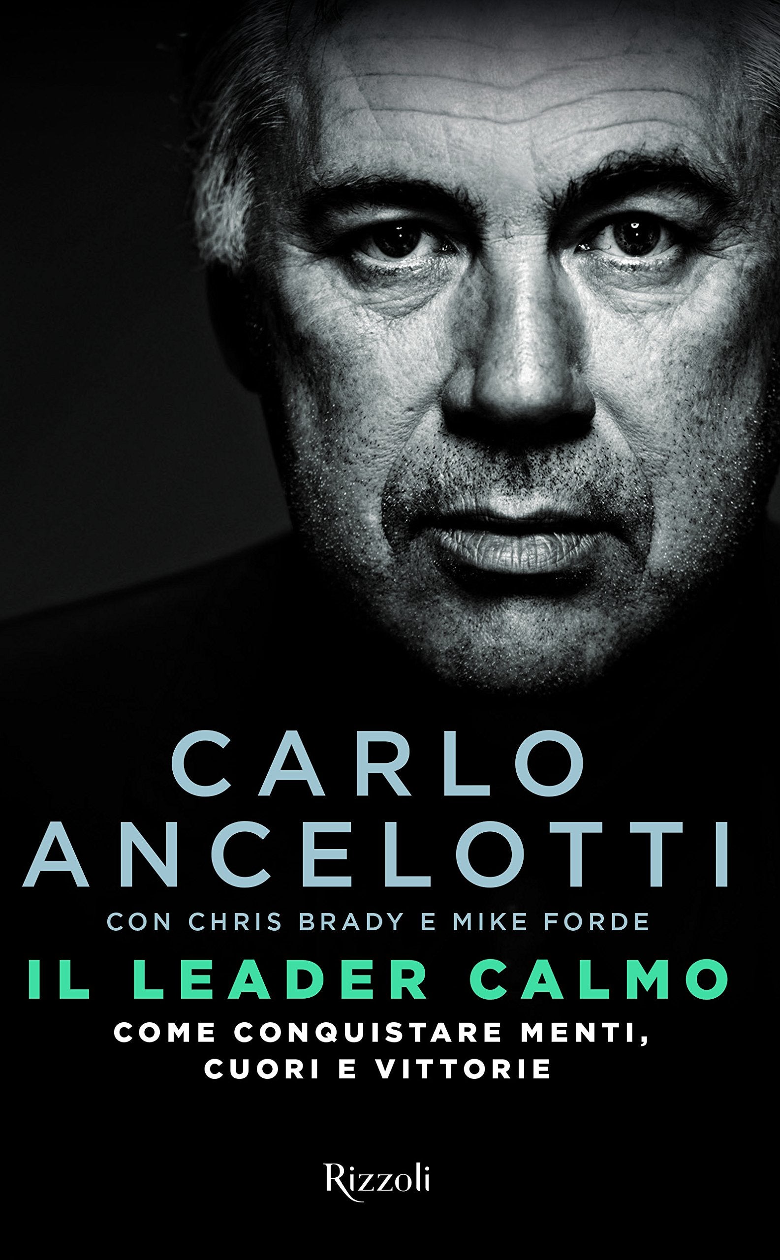 Il leader calmo. Come conquistare menti, cuori e vittorie (Di tutto di più) Sports