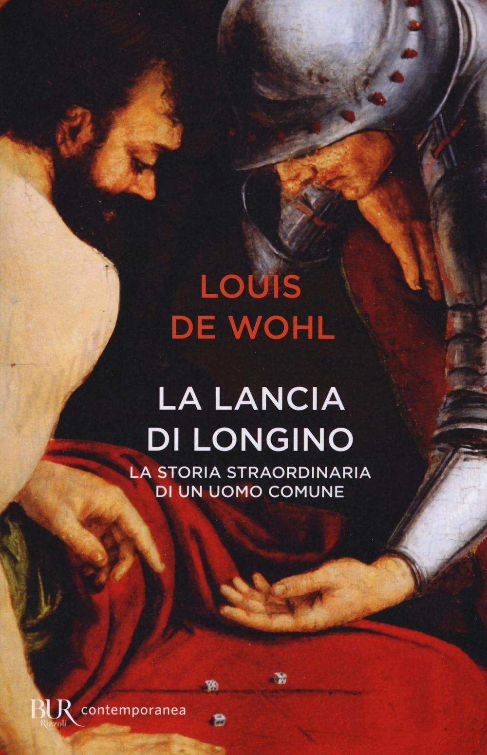 La lancia di Longino (BUR Contemporanea) Religion & Esotericism
