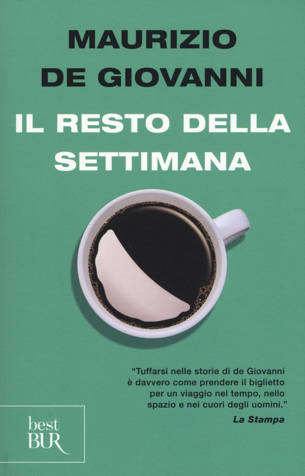Il resto della settimana (BUR Best BUR) Contemporary literature