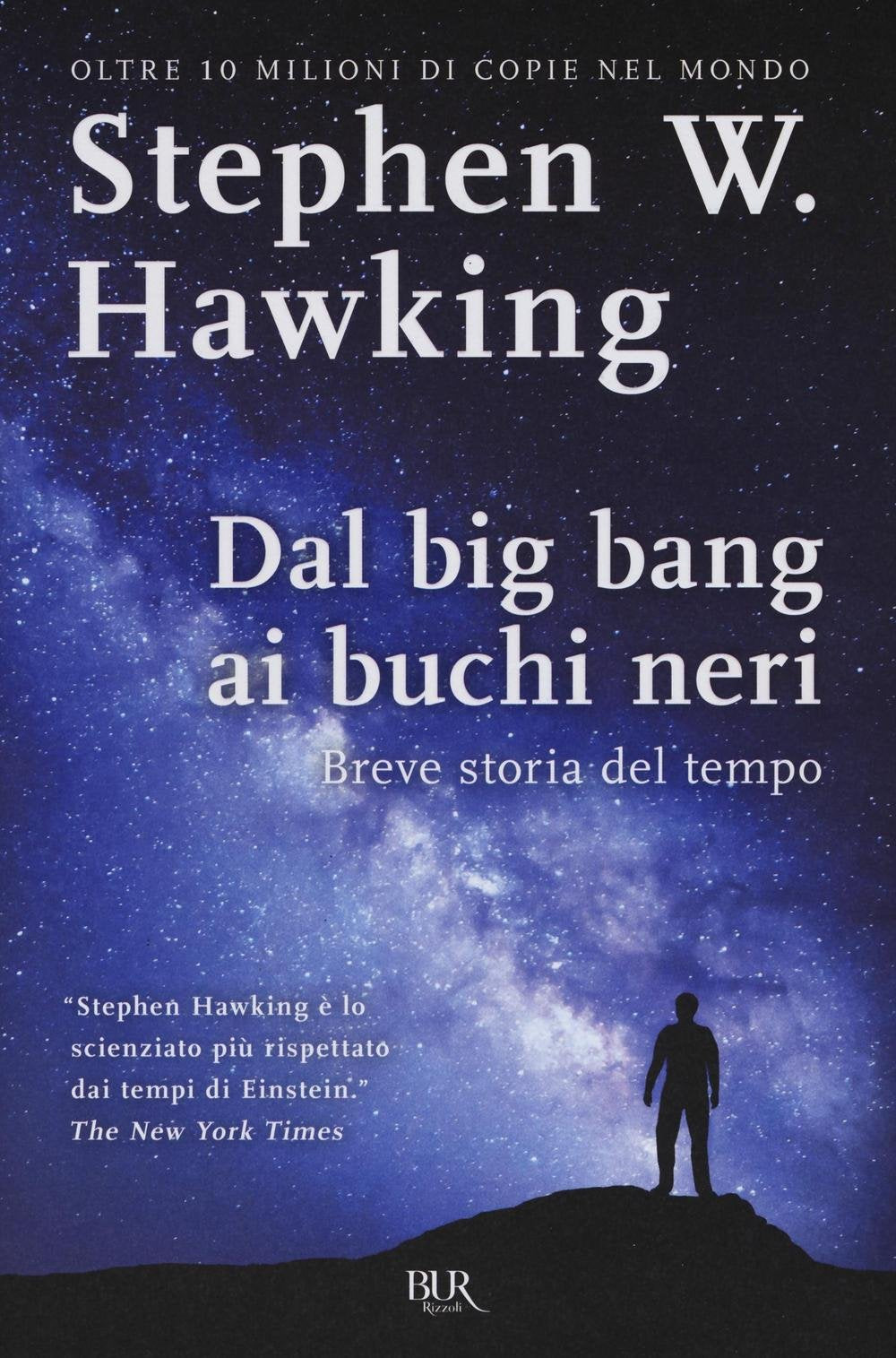 Dal big bang ai buchi neri. Breve storia del tempo (BUR Best BUR) Natural Sciences