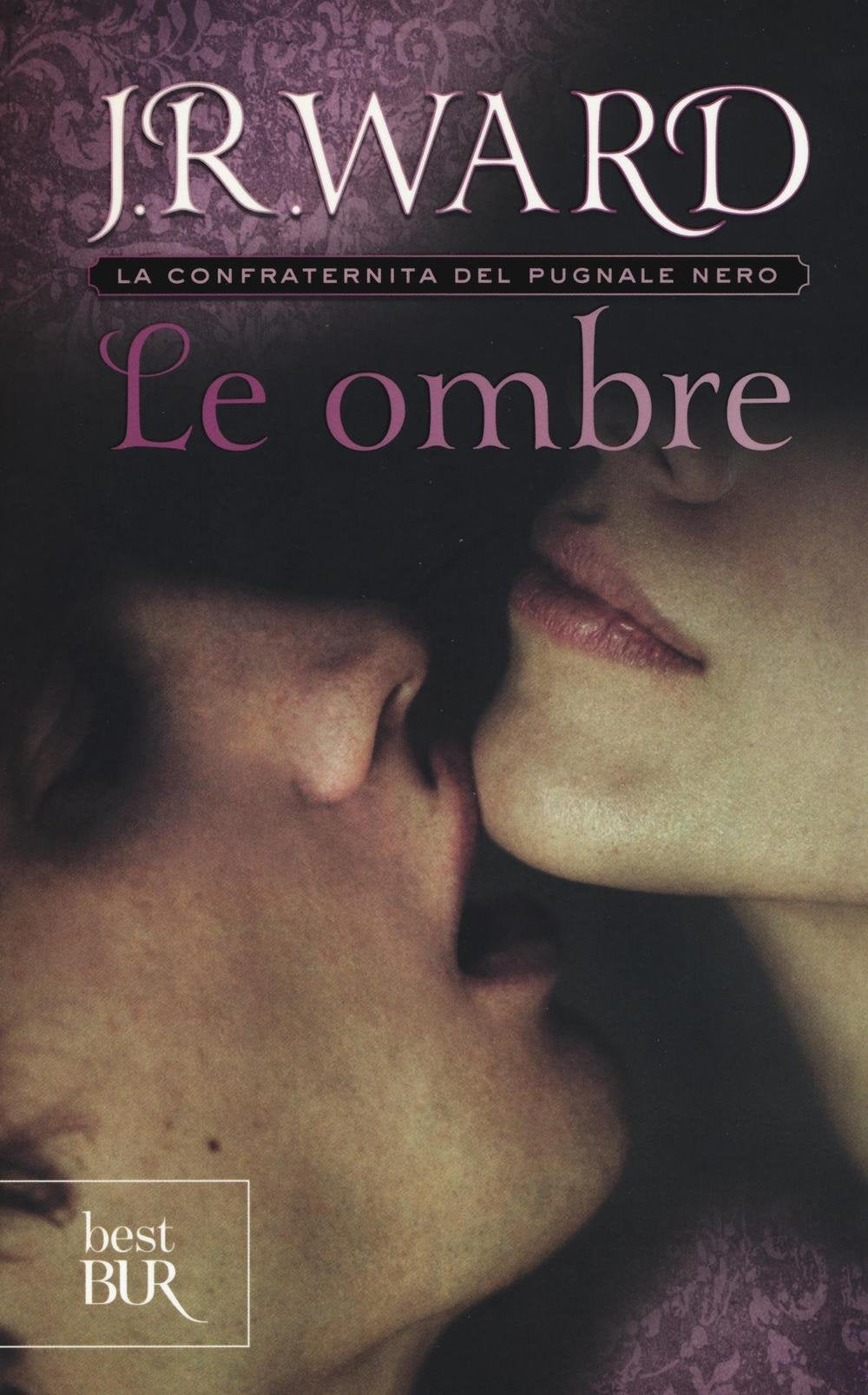 Ward, J: Ombre. La confraternita del pugnale nero Dark Fantasy
