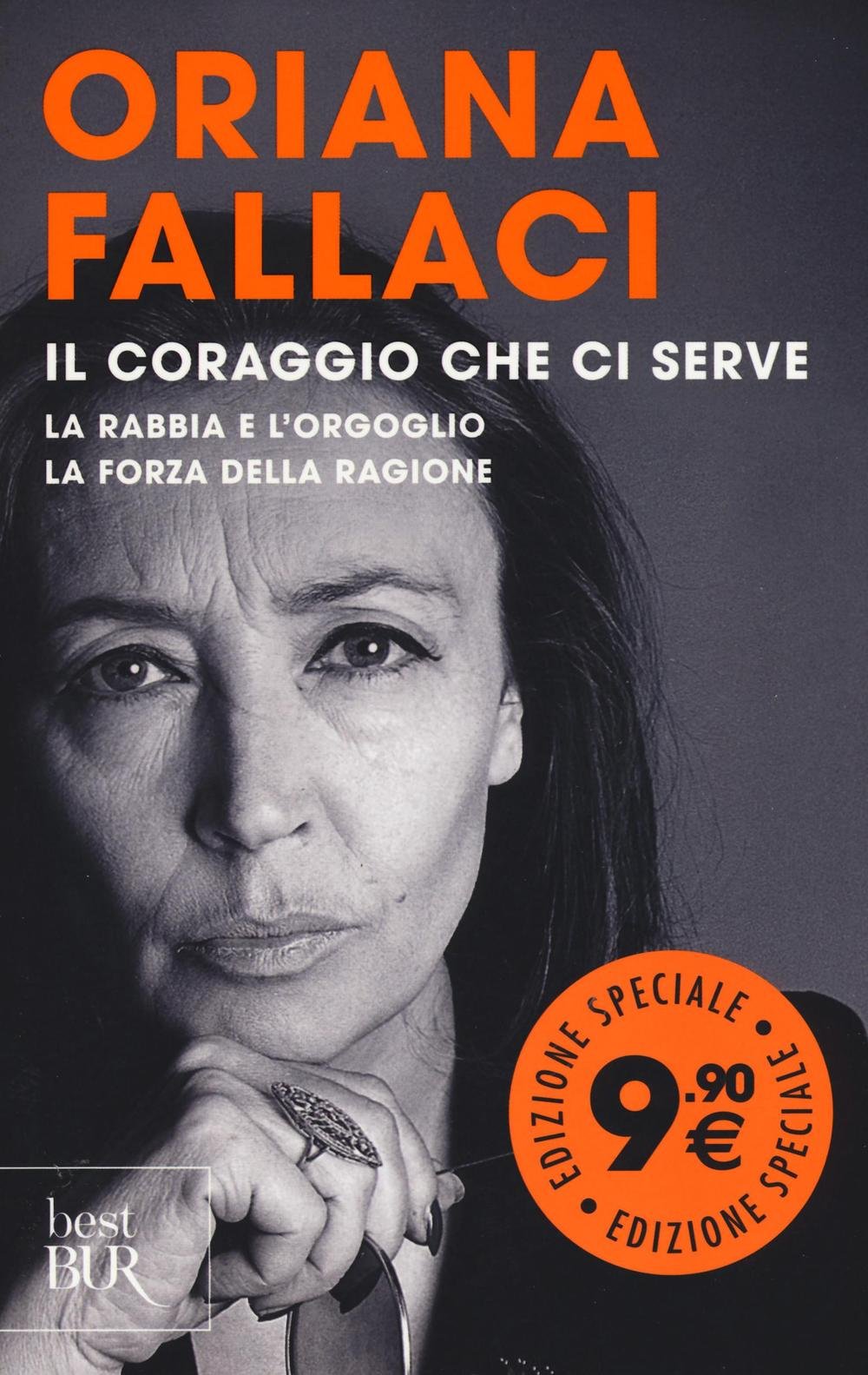 Il coraggio che ci serve: La rabbia e l'orgoglio-La forza della ragione: La rabbia e l'orgoglio e la Forza della rag. (BUR Best BUR) Religion & Esotericism
