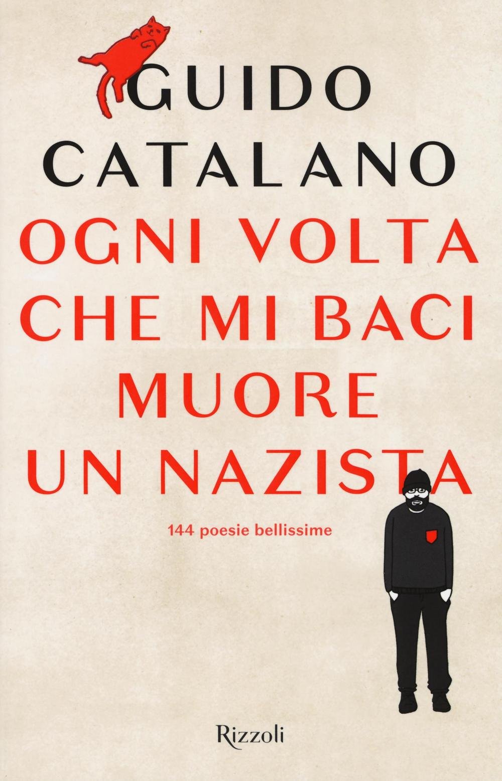 Ogni volta che mi baci muore un nazista Poetry