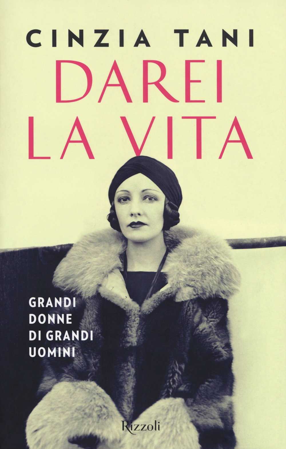 Darei la vita. Grandi donne di grandi uomini Books