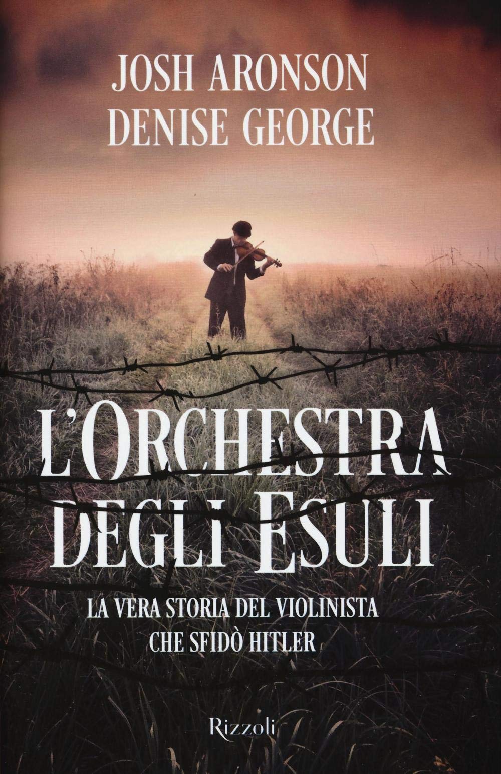 L' orchestra degli esuli. La vera storia del violinista che sfidò Hitler German history