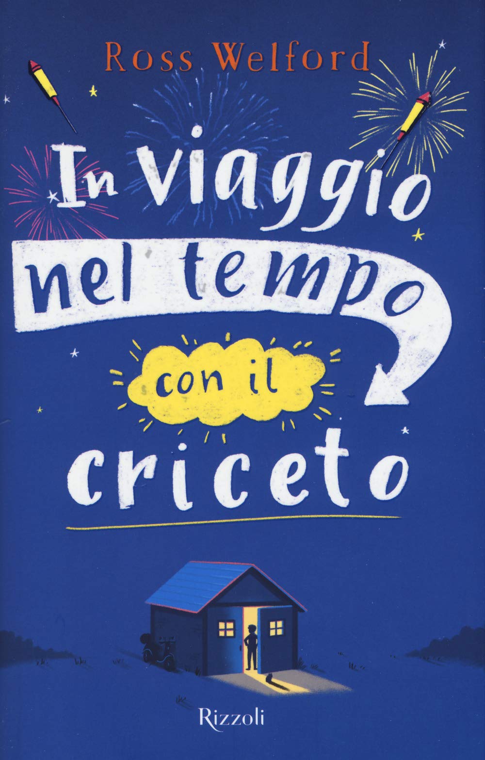 In viaggio nel tempo con il criceto (Narrativa Ragazzi) Novels & Short Stories