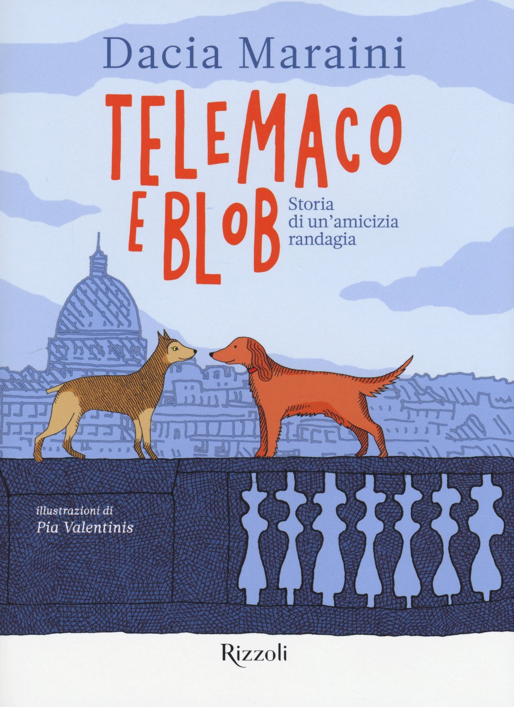 Telemaco e Blob. Storia di un'amicizia randagia Novels & Short Stories