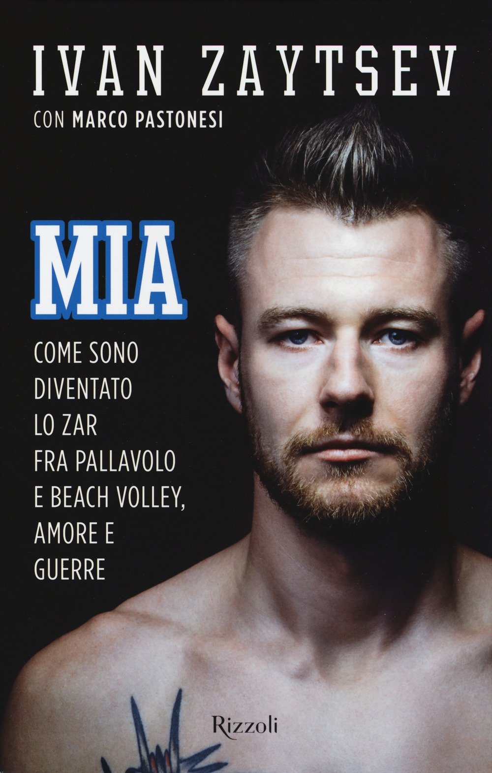 Mia. Come sono diventato lo zar fra pallavolo e beach volley, amore e guerre book