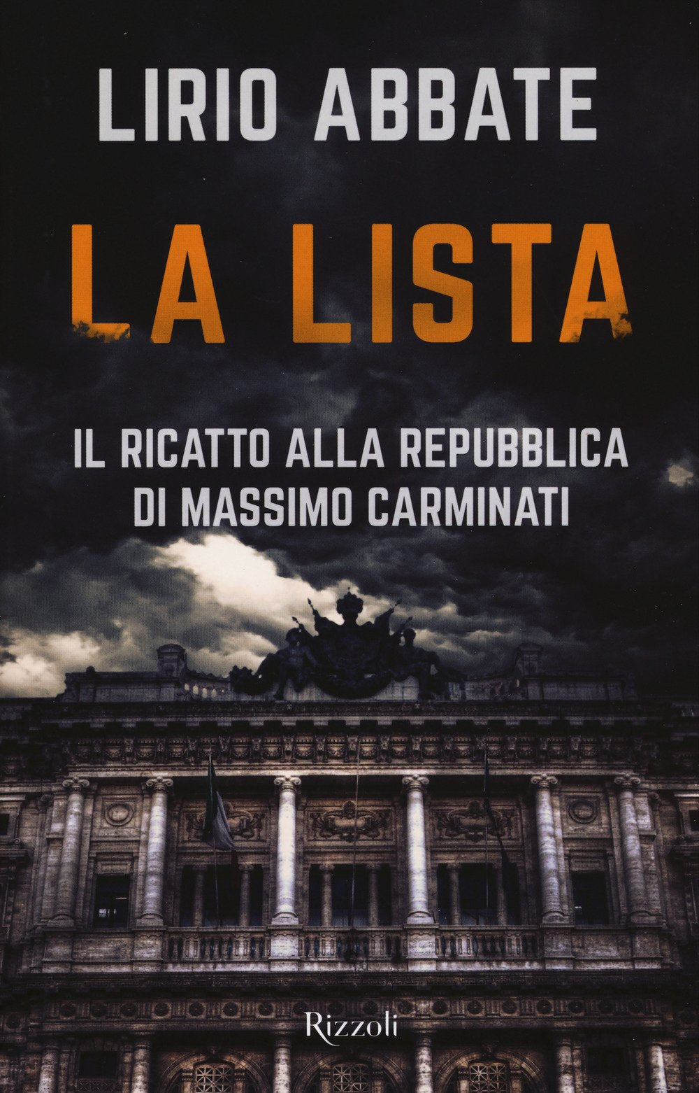 La lista. Il ricatto alla Repubblica di Massimo Carminati (Saggi italiani) Social Sciences