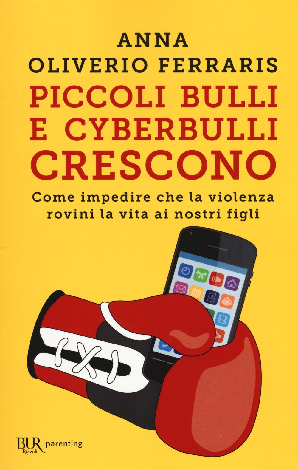Piccoli bulli e cyberbulli crescono. Come impedire che la violenza rovini la vita ai nostri figli Politics & History