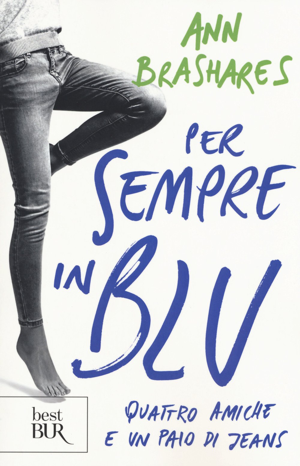 Per sempre in blu. Quattro amiche e un paio di jeans book