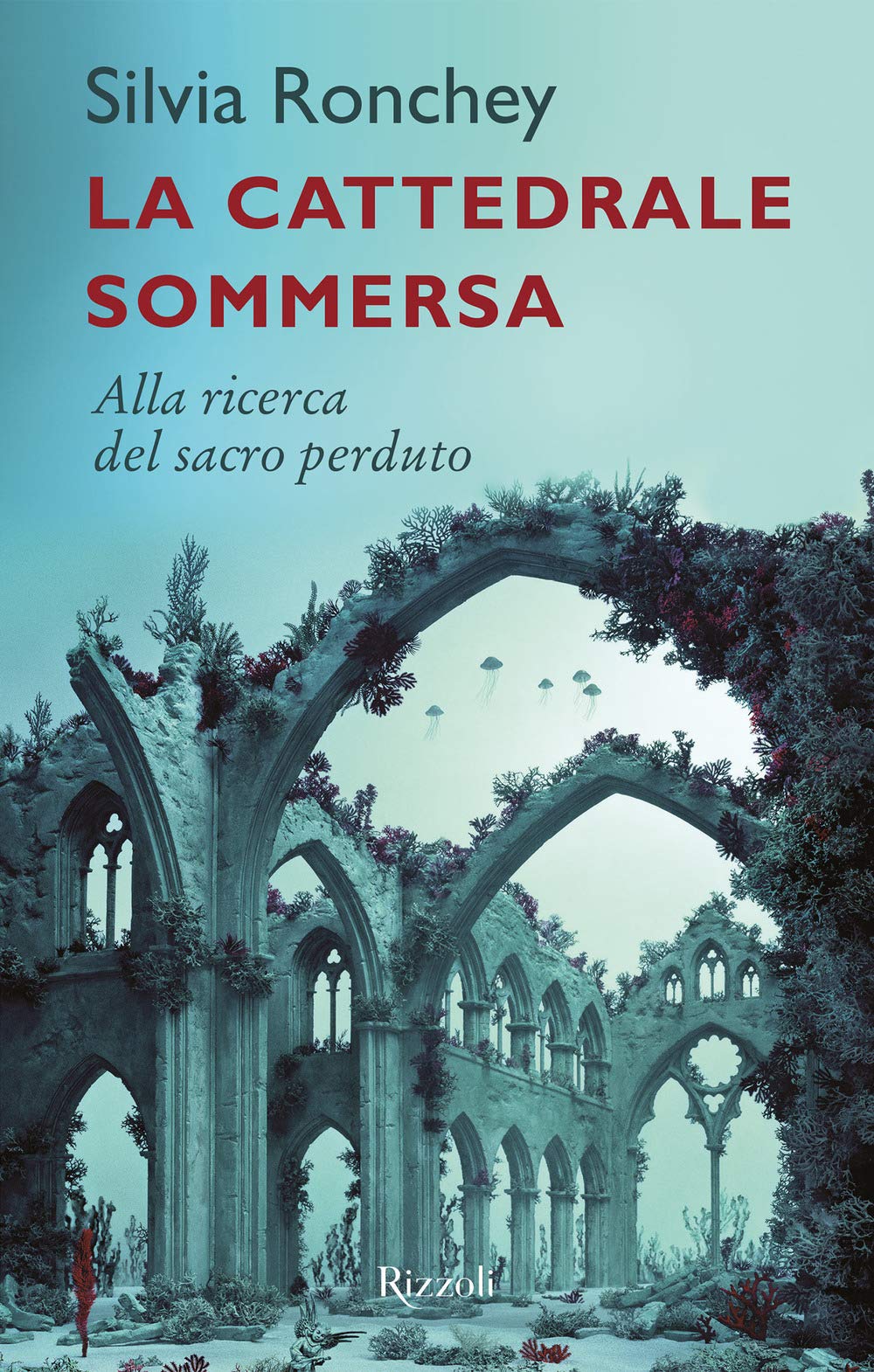 La cattedrale sommersa. Alla ricerca del sacro perduto (Saggi italiani) Philosophy
