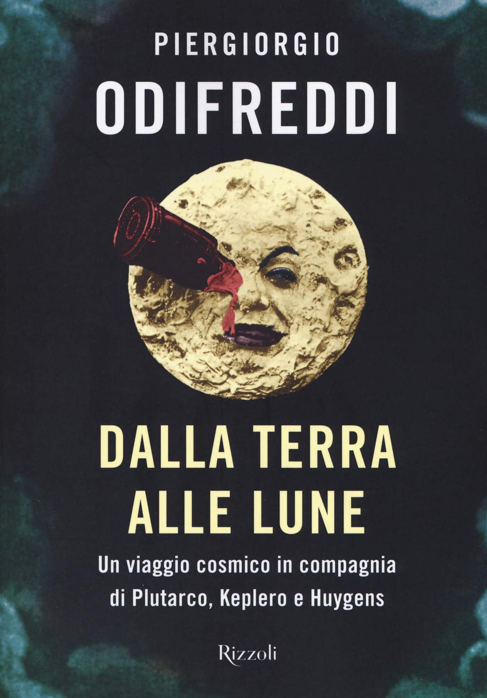 Dalla terra alle lune. Un viaggio cosmico in compagnia di Plutarco, Keplero e Huygens (Varia) Natural Sciences
