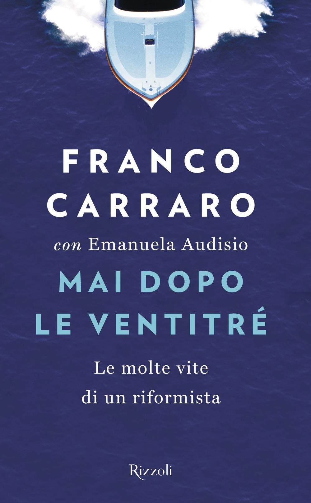 Mai dopo le ventitré. Le molte vite di un riformista book