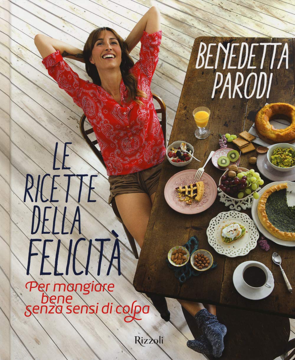 Le ricette della felicità. Per mangiare bene senza sensi di colpa (Cucina) Leisure, Home & Garden