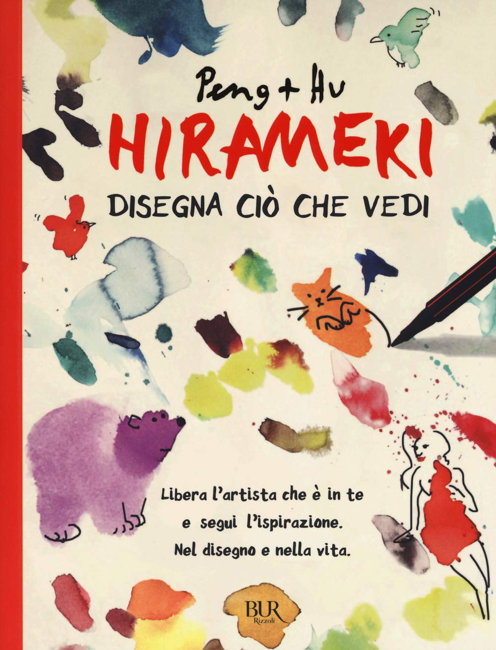 Hirameki. Disegna ciò che vedi (BUR Varia) Medicine